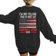 I'm Not Yelling This Is Just My Baseball Mom Voice Sport Women's Sweatshirt Back Print I'm Not Yelling This Is Just My Baseball Mom Voice Sport Women's Sweatshirt Back Print