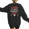 Loud Proud Baseball Mom Women's Sweatshirt Back Print