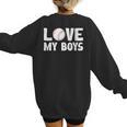I Love My Boys Baseball Moms Women's Sweatshirt Back Print I Love My Boys Baseball Moms Women's Sweatshirt Back Print