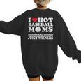 I Love Hot Baseball Mom Wieners Women's Sweatshirt Back Print I Love Hot Baseball Mom Wieners Women's Sweatshirt Back Print
