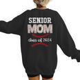 Proud Senior Baseball Mom Class Of 2024 Highschool Baseball Women's Sweatshirt Back Print Proud Senior Baseball Mom Class Of 2024 Highschool Baseball Women's Sweatshirt Back Print