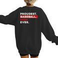 Proudest Baseball Mom Ever Women's Sweatshirt Back Print Proudest Baseball Mom Ever Women's Sweatshirt Back Print