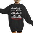 Somebody's Loudmouth Baseball Mom Mothers Day Baseball Women's Sweatshirt Back Print