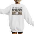 Act Like a Lady Scream Like a Baseball Mom Mother Women's Sweatshirt Back Print Act Like a Lady Scream Like a Baseball Mom Mother Women's Sweatshirt Back Print