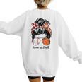Baseball Mom Basketball Mom Of Both Messy Bun Mother's Day Women's Sweatshirt Back Print