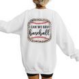 I Can We Have Baseball Mom Women Women's Sweatshirt Back Print I Can We Have Baseball Mom Women Women's Sweatshirt Back Print