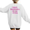 Best Baseball Mom Ever Pink Women's Sweatshirt Back Print