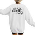Crazy Baseball Lady Baseball Mom Sporty Humor Women's Sweatshirt Back Print Crazy Baseball Lady Baseball Mom Sporty Humor Women's Sweatshirt Back Print