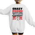 Crazy Proud Always Loud Baseball Mom Saying Premium Women's Sweatshirt Back Print Crazy Proud Always Loud Baseball Mom Saying Premium Women's Sweatshirt Back Print