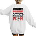 Crazy Proud Always Loud Baseball Mom Saying Women's Sweatshirt Back Print