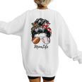 Football Mom Baseball Mom Life Messy Bun Mom Of Both Women's Sweatshirt Back Print