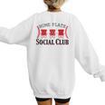 Home Plate Social Club Softball Season Baseball Mom Women's Sweatshirt Back Print