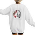 I'Ll Always Be Your Biggest Fan Baseball Mom s Premium Women's Sweatshirt Back Print I'Ll Always Be Your Biggest Fan Baseball Mom s Premium Women's Sweatshirt Back Print