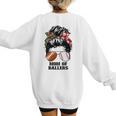 Mom Of Ballers Messy Bun Football Mom Baseball Mom Of Both Women's Sweatshirt Back Print
