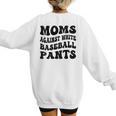 Moms Against Baseball Pants Baseball Mom Cool Women's Sweatshirt Back Print Moms Against Baseball Pants Baseball Mom Cool Women's Sweatshirt Back Print