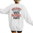 Moms Against Baseball Pants Season Baseball Mom Raglan Baseball Tee Women's Sweatshirt Back Print Moms Against Baseball Pants Season Baseball Mom Raglan Baseball Tee Women's Sweatshirt Back Print