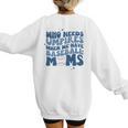 Who Needs Umpires When We Have Baseball Moms Groovy Retro Women's Sweatshirt Back Print