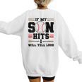 If My Son Hits I Will Yell Loud Baseball Mom Women's Sweatshirt Back Print