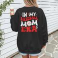In My Baseball Mom Era Cute Groovy Baseball Women's Sweatshirt Back Print