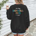 In My Baseball Mom Era Baseball Lover Groovy Vintage Retro Women's Sweatshirt Back Print