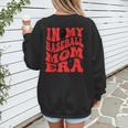 In My Baseball Mom Era Red Women's Sweatshirt Back Print In My Baseball Mom Era Red Women's Sweatshirt Back Print