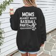 Baseball Mom Game Day Moms Against Pants Women's Sweatshirt Back Print Baseball Mom Game Day Moms Against Pants Women's Sweatshirt Back Print
