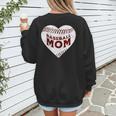 Baseball Mom Heart Love Mother's Day Game Day Support Women's Sweatshirt Back Print Baseball Mom Heart Love Mother's Day Game Day Support Women's Sweatshirt Back Print