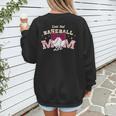 Baseball Mom Livin That Baseball Mom Life Women's Sweatshirt Back Print