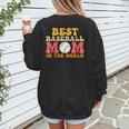 Best Baseball Mom In The World Baseball Women's Sweatshirt Back Print