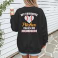 My Favorite Pitcher Calls Me MomMom Pitcher Baseball Mom Mom Women's Sweatshirt Back Print