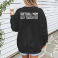 FUNNY Softball Mom Like A Baseball Mom But Smarter Women's Sweatshirt Back Print FUNNY Softball Mom Like A Baseball Mom But Smarter Women's Sweatshirt Back Print