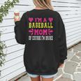 I'm A Baseball Mom Of Course I'm Broke Baseball Mom Women's Sweatshirt Back Print I'm A Baseball Mom Of Course I'm Broke Baseball Mom Women's Sweatshirt Back Print