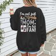 I'm Not Just His Mom I'm His 1 Fan Baseball Mom Women's Sweatshirt Back Print I'm Not Just His Mom I'm His 1 Fan Baseball Mom Women's Sweatshirt Back Print