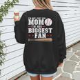 I'm Not Just His Mom I'm His Biggest Fan Baseball Mom Women's Sweatshirt Back Print I'm Not Just His Mom I'm His Biggest Fan Baseball Mom Women's Sweatshirt Back Print
