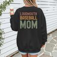 Loudmouth Baseball Mom Mother's Day Sports Cute Women's Sweatshirt Back Print Loudmouth Baseball Mom Mother's Day Sports Cute Women's Sweatshirt Back Print