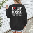 I Love Hot Baseball Mom Wieners Women's Sweatshirt Back Print I Love Hot Baseball Mom Wieners Women's Sweatshirt Back Print
