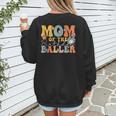 Mom Of The Birthday Baller Groovy Baseball Mom Women's Sweatshirt Back Print Mom Of The Birthday Baller Groovy Baseball Mom Women's Sweatshirt Back Print
