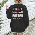Senior Baseball Mom Class Of 2024 Baseball Senior Night Women's Sweatshirt Back Print Senior Baseball Mom Class Of 2024 Baseball Senior Night Women's Sweatshirt Back Print