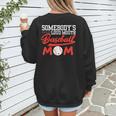 Somebody's Loud Mouth Baseball Mom Mama Women's Sweatshirt Back Print Somebody's Loud Mouth Baseball Mom Mama Women's Sweatshirt Back Print