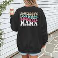 Somebody's Loudmouth Baseball Mama Baseball Mom Women's Sweatshirt Back Print Somebody's Loudmouth Baseball Mama Baseball Mom Women's Sweatshirt Back Print