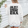 In My Baseball Mom Era Baseball Women's Sweatshirt Back Print In My Baseball Mom Era Baseball Women's Sweatshirt Back Print