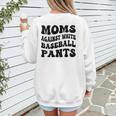 Moms Against Baseball Pants Baseball Mom Cool Women's Sweatshirt Back Print Moms Against Baseball Pants Baseball Mom Cool Women's Sweatshirt Back Print
