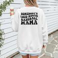 Somebody's Loud Mouth Baseball Mama Baseball Mom Women's Sweatshirt Back Print