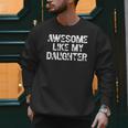 Awesome Like My Daughter Baseball Dad Father's Day Men Sweatshirt Awesome Like My Daughter Baseball Dad Father's Day Men Sweatshirt
