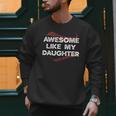 Awesome Like My Daughter Baseball Dad Men Sweatshirt