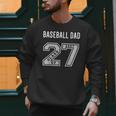 BASEBALL DAD CLASS OF 2027 BASEBALL DAD SWAG CLASS OF 27 Men Sweatshirt BASEBALL DAD CLASS OF 2027 BASEBALL DAD SWAG CLASS OF 27 Men Sweatshirt