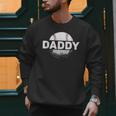 Baseball Dad Daddy Sports Fans Cool Baseball Sayings Men Sweatshirt Baseball Dad Daddy Sports Fans Cool Baseball Sayings Men Sweatshirt