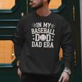 In My Baseball Dad ERA For Baseball Lovers Men Sweatshirt