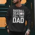 Baseball Dad Father Homerun Fathers Day Baseball Lovers Men Sweatshirt
