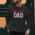 Baseball Dad For Father's Day Dad Daddy Baseball Lover Men Sweatshirt Baseball Dad For Father's Day Dad Daddy Baseball Lover Men Sweatshirt
